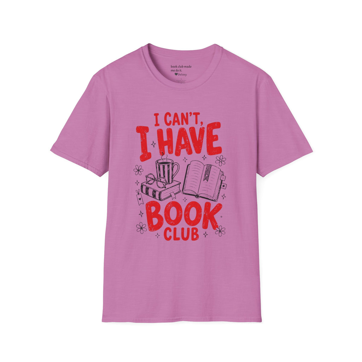 I Can't I Have Book Club T-Shirt