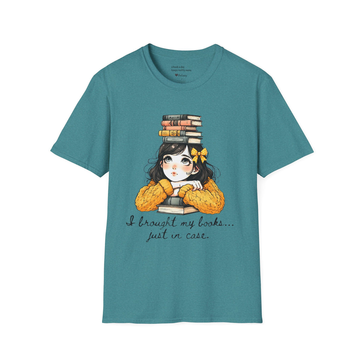 I Brought my Books Just in Case T-Shirt